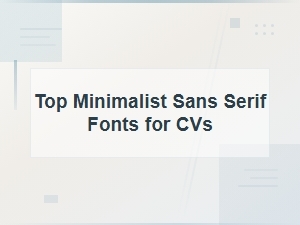 Top Minimalist Sans Serif Fonts for Cvs