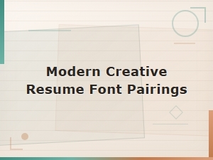 Modern Creative Resume Font Pairings for a Standout Design