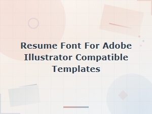 Best Resume Fonts for Adobe Illustrator Templates