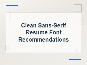 Best Clean Sans-Serif Fonts for Modern Minimalist Resumes
